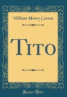 Image for Tito (Classic Reprint)