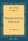 Image for Observationes Criticae (Classic Reprint)