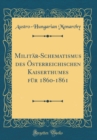 Image for Militar-Schematismus des Osterreichischen Kaiserthumes fur 1860-1861 (Classic Reprint)