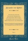 Image for Geschichte der dem Russischen Kaiserthum Einverleibten Deutschen Ostseeprovinzen bis zur Zeit Ihrer Vereinigung mit Demselben, Vol. 1: Theil II, die Ostseelande als Provinzen Fremder Reiche; 1562-1721