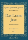 Image for Das Leben Jesu, Vol. 2: Kritisch Bearbeitet (Classic Reprint)
