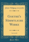 Image for Goethe&#39;s Sammtliche Werke, Vol. 8 of 30 (Classic Reprint)