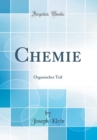 Image for Chemie: Organischer Teil (Classic Reprint)