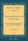 Image for Nordamerikanisches Volksleben, Vol. 2: Der Große Bar von Arkansas und Andre Erzahlungen (Classic Reprint)