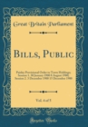Image for Bills, Public, Vol. 4 of 5: Paisley Provisional Order to Town Holdings; Session 1. 30 January 1900 8 August 1900; Session 2. 3 December 1900 15 December 1900 (Classic Reprint)