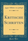 Image for Kritische Schriften, Vol. 2 (Classic Reprint)