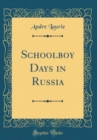 Image for Schoolboy Days in Russia (Classic Reprint)