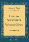 Image for Der 20. September: Erzahlung aus der Belagerung und Eroberung Roms 1870 (Classic Reprint)
