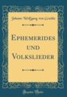 Image for Ephemerides und Volkslieder (Classic Reprint)