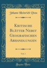 Image for Kritische Blatter Nebst Geografischen Abhandlungen, Vol. 1 (Classic Reprint)