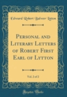 Image for Personal and Literary Letters of Robert First Earl of Lytton, Vol. 2 of 2 (Classic Reprint)
