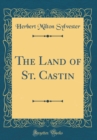 Image for The Land of St. Castin (Classic Reprint)