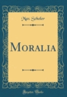 Image for Moralia (Classic Reprint)