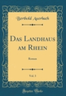 Image for Das Landhaus am Rhein, Vol. 3: Roman (Classic Reprint)