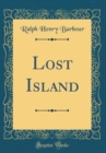 Image for Lost Island (Classic Reprint)