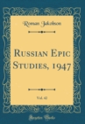 Image for Russian Epic Studies, 1947, Vol. 42 (Classic Reprint)