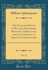Image for The Plays and Poems of William Shakspeare, With the Corrections and Illustrations of Various Commentators, Vol. 15: Tempest; King John; Essay on the Origin of the Tempest (Classic Reprint)