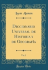 Image for Diccionario Universal de Historia y de Geografia, Vol. 5 (Classic Reprint)