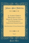 Image for Jo. Alberti Fabricii Bibliotheca Latina Mediæ Et Infimæ Ætatis Cum Supplemento Christiani Schoettgenii, Vol. 5: Editio Prima Italica A P. Joanne Dominico Mansi (Classic Reprint)