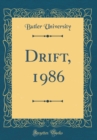 Image for Drift, 1986 (Classic Reprint)