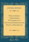 Image for Philosophiae Chrysippeae Fundamenta in Notionum Dispositione Posita e Fragmentis (Classic Reprint)