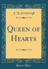 Image for Queen of Hearts (Classic Reprint)