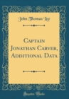 Image for Captain Jonathan Carver, Additional Data (Classic Reprint)
