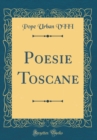 Image for Poesie Toscane (Classic Reprint)