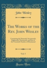 Image for The Works of the Rev. John Wesley, Vol. 5: Containing the Sixteenth, Seventeenth, Eighteenth, Nineteenth, and Part of the Twentieth Number of His Journal (Classic Reprint)