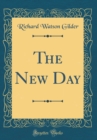 Image for The New Day (Classic Reprint)