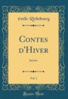 Image for Contes d&#39;Hiver, Vol. 1: Janvier (Classic Reprint)