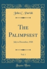 Image for The Palimpsest, Vol. 1: July to December, 1920 (Classic Reprint)