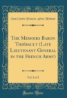 Image for The Memoirs Baron Thiebault (Late Lieutenant General in the French Army), Vol. 2 of 2 (Classic Reprint)
