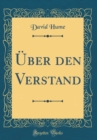 Image for Uber den Verstand (Classic Reprint)