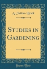 Image for Studies in Gardening (Classic Reprint)