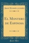 Image for El Montero de Espinosa (Classic Reprint)