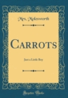 Image for Carrots: Just a Little Boy (Classic Reprint)