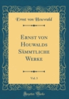 Image for Ernst von Houwalds Sammtliche Werke, Vol. 3 (Classic Reprint)