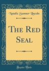 Image for The Red Seal (Classic Reprint)