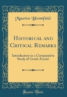 Image for Historical and Critical Remarks: Introductory to a Comparative Study of Greek Accent (Classic Reprint)