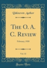 Image for The O. A. C. Review, Vol. 32: February, 1920 (Classic Reprint)