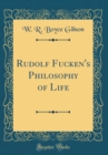 Image for Rudolf Fucken&#39;s Philosophy of Life (Classic Reprint)