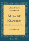 Image for Misa de Requiem: Sainete Lirico en un Acto y en Verso (Classic Reprint)