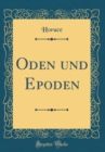 Image for Oden und Epoden (Classic Reprint)