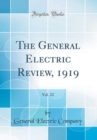 Image for The General Electric Review, 1919, Vol. 22 (Classic Reprint)