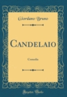 Image for Candelaio: Comedia (Classic Reprint)