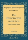 Image for The Encyclopedia Americana, Vol. 29 of 30: Wasps-Zymotic Disease (Classic Reprint)