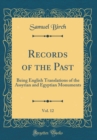 Image for Records of the Past, Vol. 12: Being English Translations of the Assyrian and Egyptian Monuments (Classic Reprint)