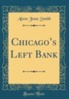 Image for Chicagos Left Bank (Classic Reprint)