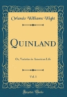 Image for Quinland, Vol. 1: Or, Varieties in American Life (Classic Reprint)